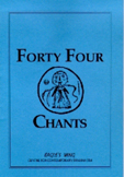 Forty Four Chants